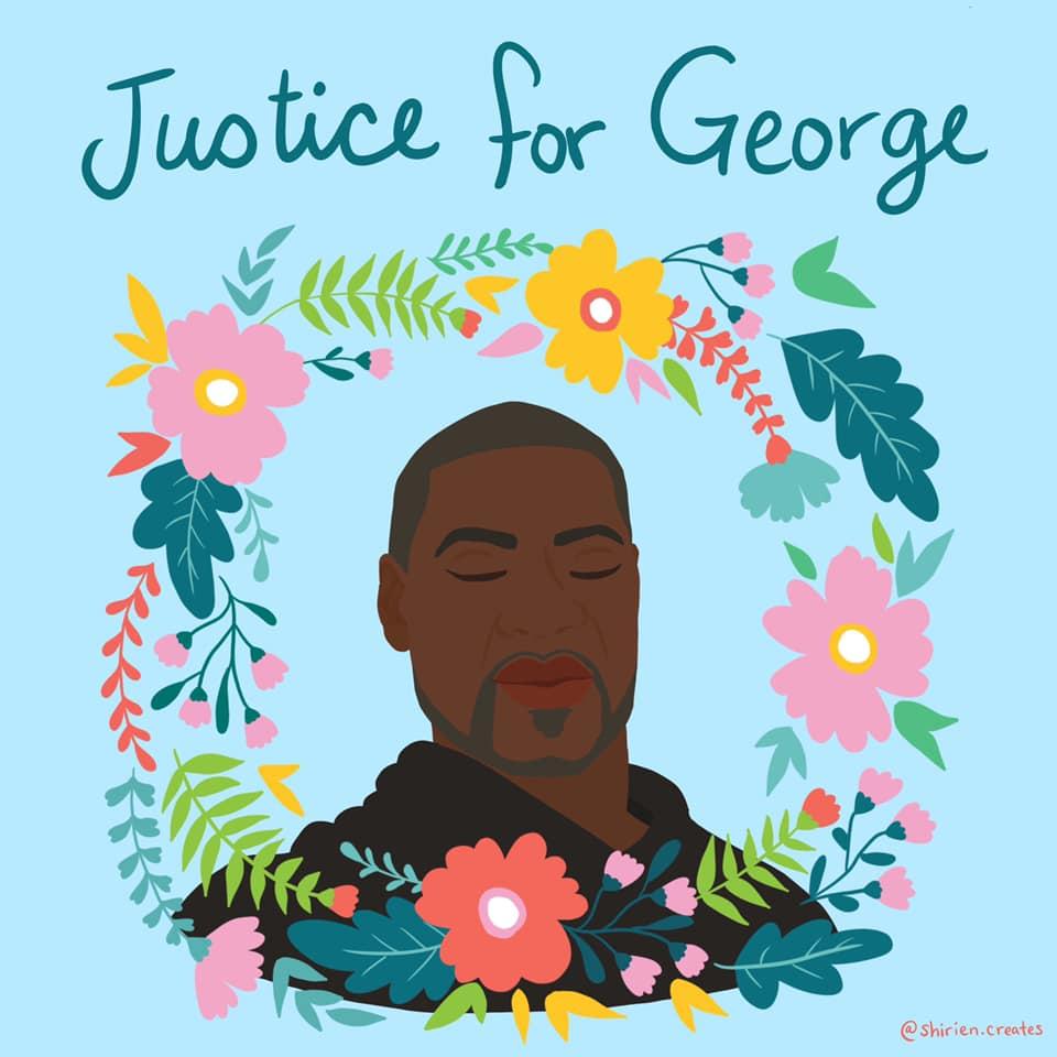 A graphic of George Floyd surrounded by flowers with the text "Justice for George"